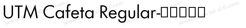 UTM Cafeta Regular字体转换
